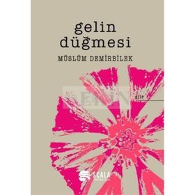 GELIN DÜĞMESİ - MÜSLÜM DEMIRBILEK