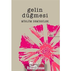 GELIN DÜĞMESİ - MÜSLÜM DEMIRBILEK