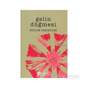 GELIN DÜĞMESİ - MÜSLÜM DEMIRBILEK