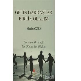 Gelin Gardaşlar Birlik Olalım - Medet Özek