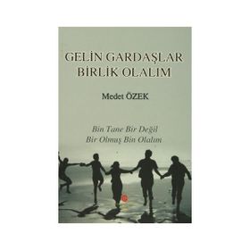 Gelin Gardaşlar Birlik Olalım - Medet Özek