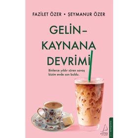 Gelin Kaynana Devrimi Destek Yayınları