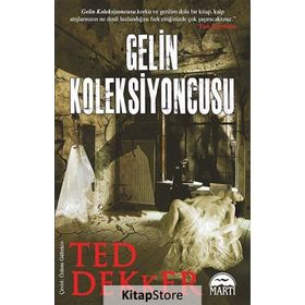 GELIN KOLEKSIYONCUSU - TED DEKKER
