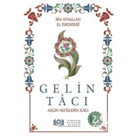 Gelin Tacı Tacü'l-Arus - İbn Ataullah El-İskenderi
