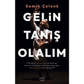 Gelin Tanış Olalım - Şehbal Çenet