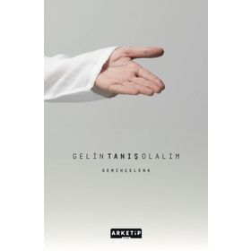 Gelin Tanış Olalım - Semih Çelenk