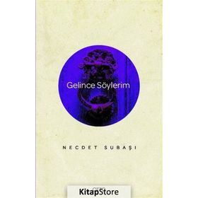 Gelince Söylerim - Necdet Subaşı