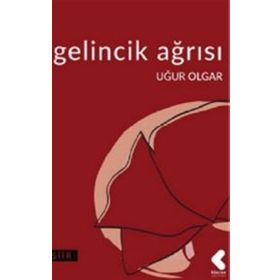 Gelincik Ağrısı - Uğur Olgar