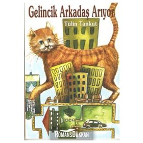 Gelincik Arkadaş Arıyor - Tülin Tankut