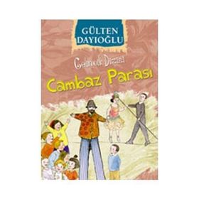 Gelincik Dizisi - Cambaz Parası - Altın Kitaplar