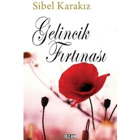 Gelincik Fırtınası - Sibel Karakız