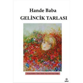 Gelincik Tarlası Hande Baba