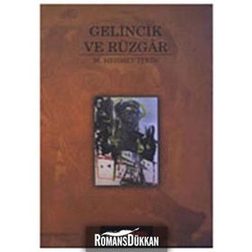 Gelincik ve Rüzgar / M. Mehmet Tekin
