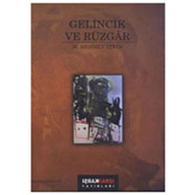 Gelincik ve Rüzgar / M. Mehmet Tekin