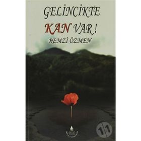 GELINCIKTE KAN VAR! - REMZI ÖZMEN
