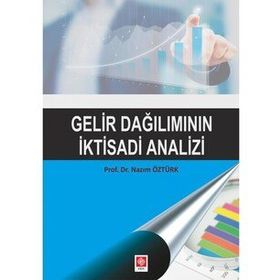 Gelir Dağılımının İktisadi Analizi Ekin Yayınevi