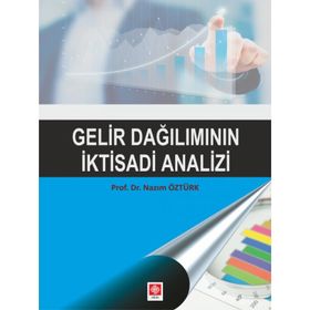 Gelir Dağılımının İktisadi Analizi Ekin Yayınevi