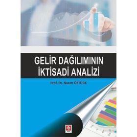 Gelir Dağılımının İktisadi Analizi Ekin Yayınevi