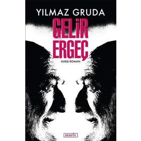 Gelir Ergeç - Yılmaz Gruda