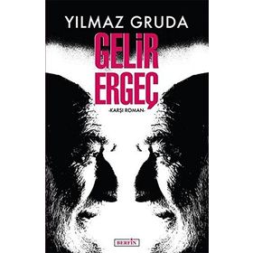 Gelir Ergeç - Yılmaz Gruda