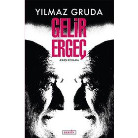 Gelir Ergeç - Yılmaz Gruda