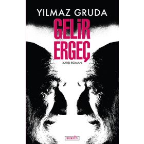 Gelir Ergeç - Yılmaz Gruda