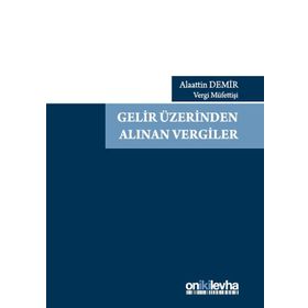 Gelir Üzerinden Alınan Vergiler- Alaattin Demir