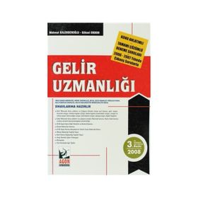 GELIR UZMANLIĞI SINAVINA HAZIRLIK KONU ANLATIMLI - TAMAMI ÇÖZÜMLÜ DENEME SORULARI - 2006 - 2007 YIL - MAHMUT KALENDEROĞLU, GÖKSEL ERDEM
