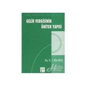 GELIR VERGISININ ÜNITER YAPISI - FEVZI RIFAT ORTAÇ