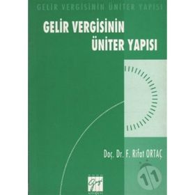 GELIR VERGISININ ÜNITER YAPISI - FEVZI RIFAT ORTAÇ