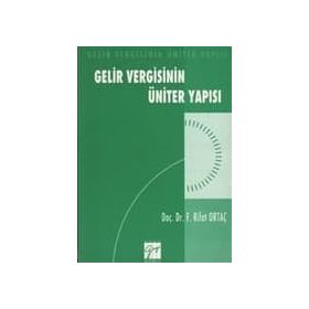 GELIR VERGISININ ÜNITER YAPISI - FEVZI RIFAT ORTAÇ