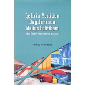 Gelirin Yeniden Dağılımda Maliye Politikası - Müge Yetkin Ataer