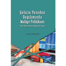 Gelirin Yeniden Dağılımda Maliye Politikası - Müge Yetkin Ataer