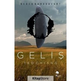 Geliş - Ted Chiang