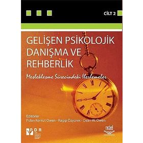 GELİŞEN PSIKOLOJIK DANIŞMA VE REHBERLIK CILT 2 (MESLEKLEŞME SÜRECİNDEKİ ILERLEMELER) - RAGIP ÖZYÜREK;FIDAN KORKUT