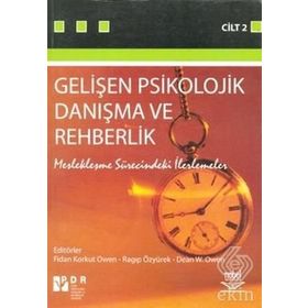 GELİŞEN PSIKOLOJIK DANIŞMA VE REHBERLIK CILT 2 (MESLEKLEŞME SÜRECİNDEKİ ILERLEMELER) - RAGIP ÖZYÜREK;FIDAN KORKUT