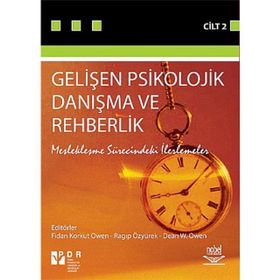 GELİŞEN PSIKOLOJIK DANIŞMA VE REHBERLIK CILT 2 (MESLEKLEŞME SÜRECİNDEKİ ILERLEMELER) - RAGIP ÖZYÜREK;FIDAN KORKUT