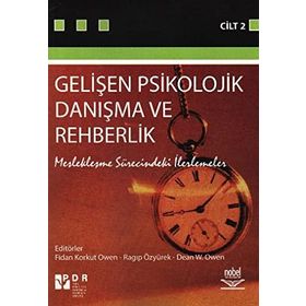 GELİŞEN PSIKOLOJIK DANIŞMA VE REHBERLIK CILT 2 (MESLEKLEŞME SÜRECİNDEKİ ILERLEMELER) - RAGIP ÖZYÜREK;FIDAN KORKUT