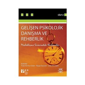 Gelişen Psikolojik Danışma ve Rehberlik Cilt 2 - Ragıp Özyürek Dean W. Owen Fidan Korkut Owen