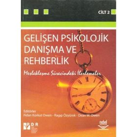 Gelişen Psikolojik Danışma ve Rehberlik Cilt 2 - Ragıp Özyürek Dean W. Owen Fidan Korkut Owen