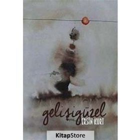 Gelişigüzel - Ersin Kurt