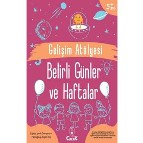 Gelişim Atölyesi Belirli Günler ve Haftalar - Ayşen Oy