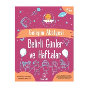 Gelişim Atölyesi Belirli Günler ve Haftalar - Ayşen Oy