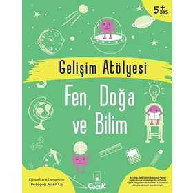 Gelişim Atölyesi Fen, Doğa ve Bilim - Ayşen Oy