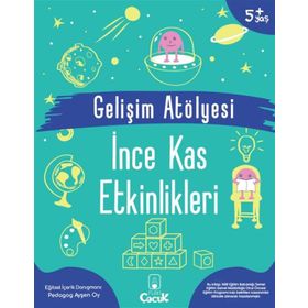 Gelişim Atölyesi İnce Kas Etkinlikleri - Ayşen Oy