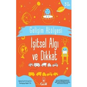 Gelişim Atölyesi İşitsel Algı ve Dikkat - Ayşen Oy
