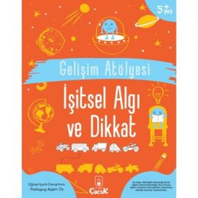 Gelişim Atölyesi İşitsel Algı ve Dikkat - Ayşen Oy