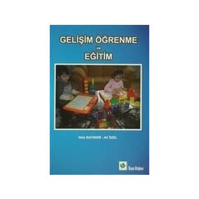 Gelişim Öğrenme ve Eğitim - Nida Bayındır Ali Özel