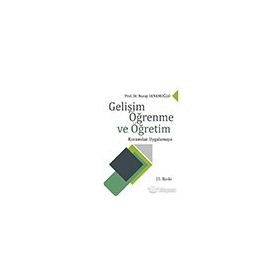 GELIŞIM ÖĞRENME VE ÖĞRETIM - NURAY SENEMOĞLU