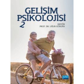 Gelişim Psikolojisi 2 Uğur Gürgan